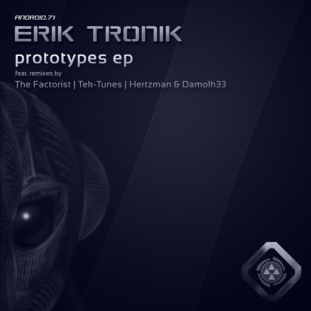 Erik Tronik - Prototype 3 (Hertzman & Damolh33 Remix)