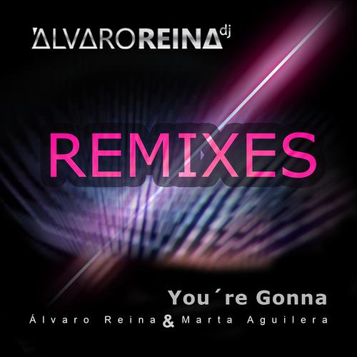 Постер альбома You're Gonna (Remixes)
