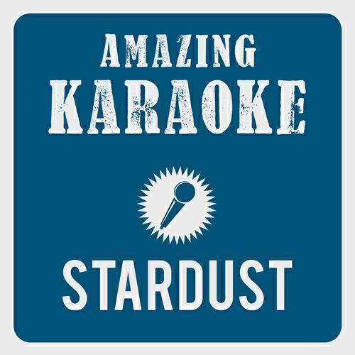 Amazing Karaoke - Stardust (Karaoke Version) (Originally Performed By Lena)