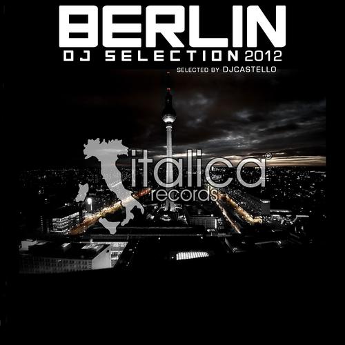 Постер альбома Berlin DJ Selection 2012