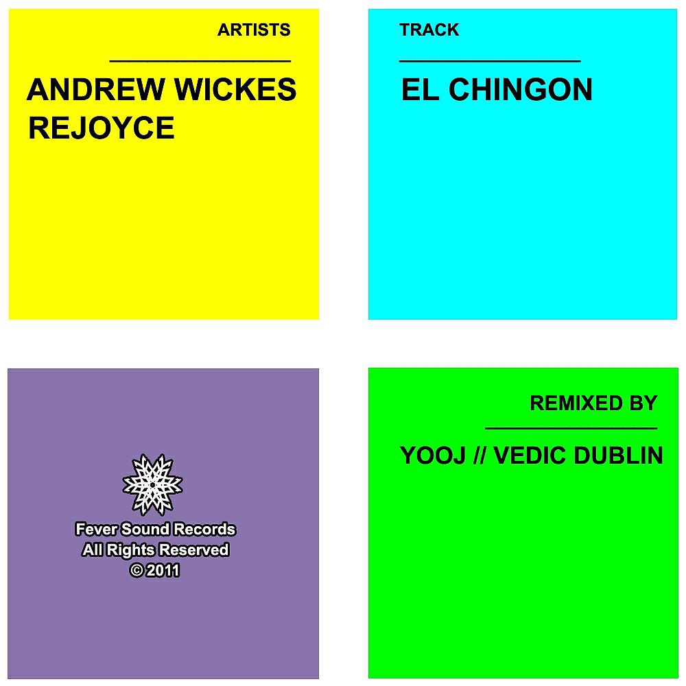 Andrew Wickes - El Chingon (Yooj Remix)