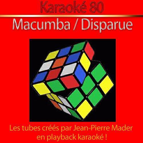 Karaoké 80 - Disparue (Karaoke Version) [Originally Performed By Jean Pierre Mader]