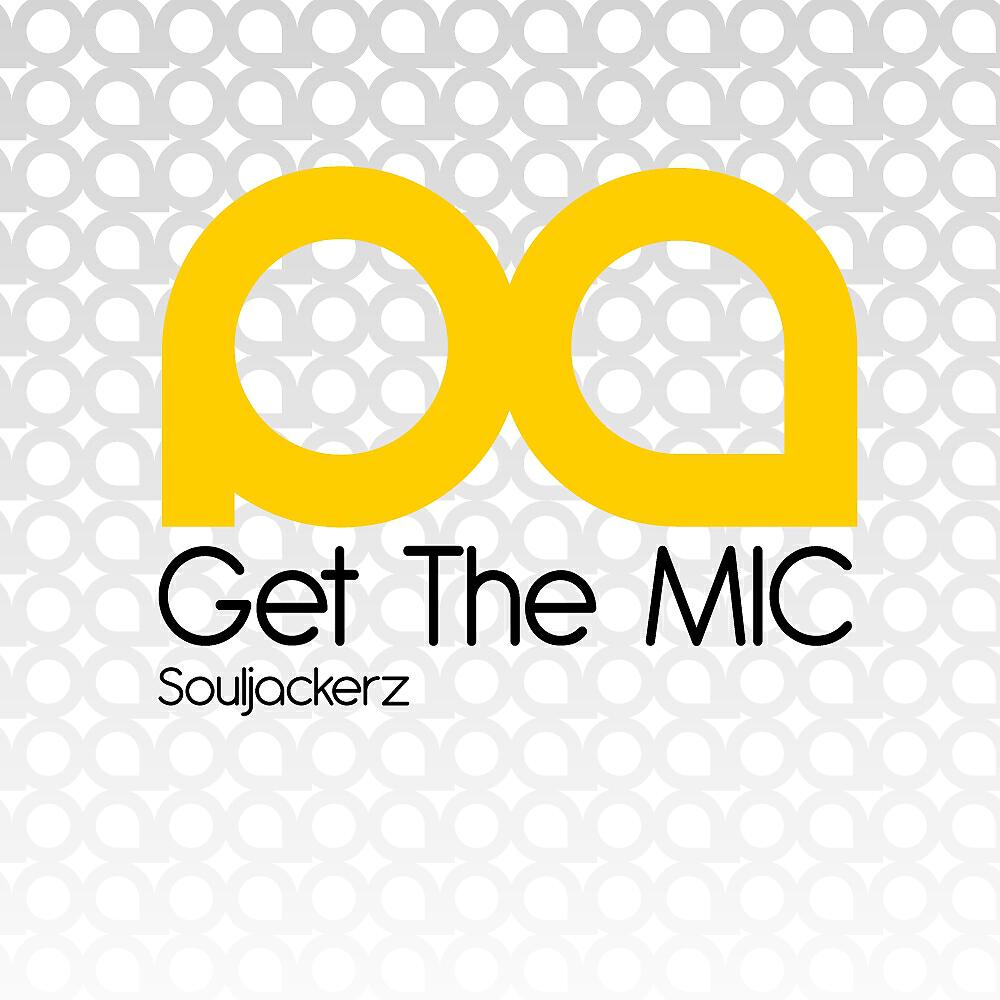 Souljackerz - Get The Mic