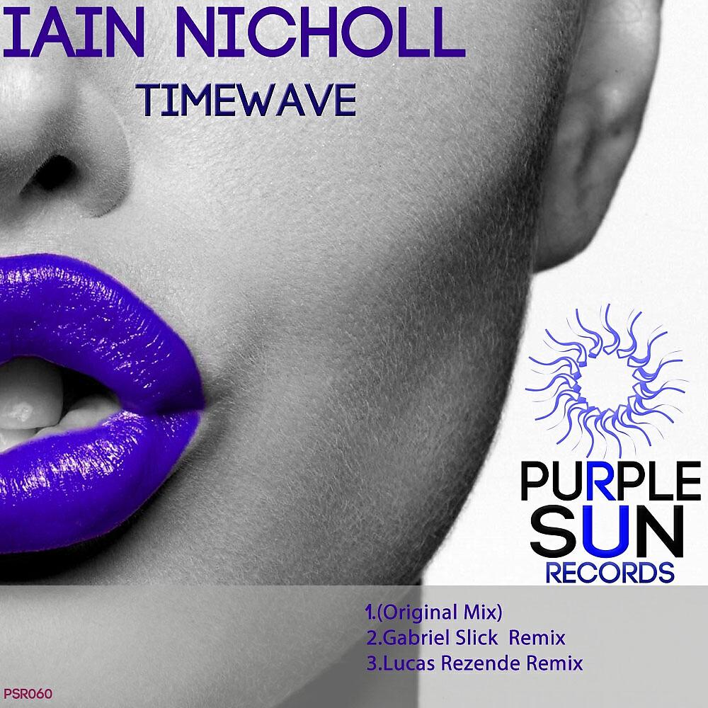 Iain Nicholl - Timewave (Gabriel Slick Remix)
