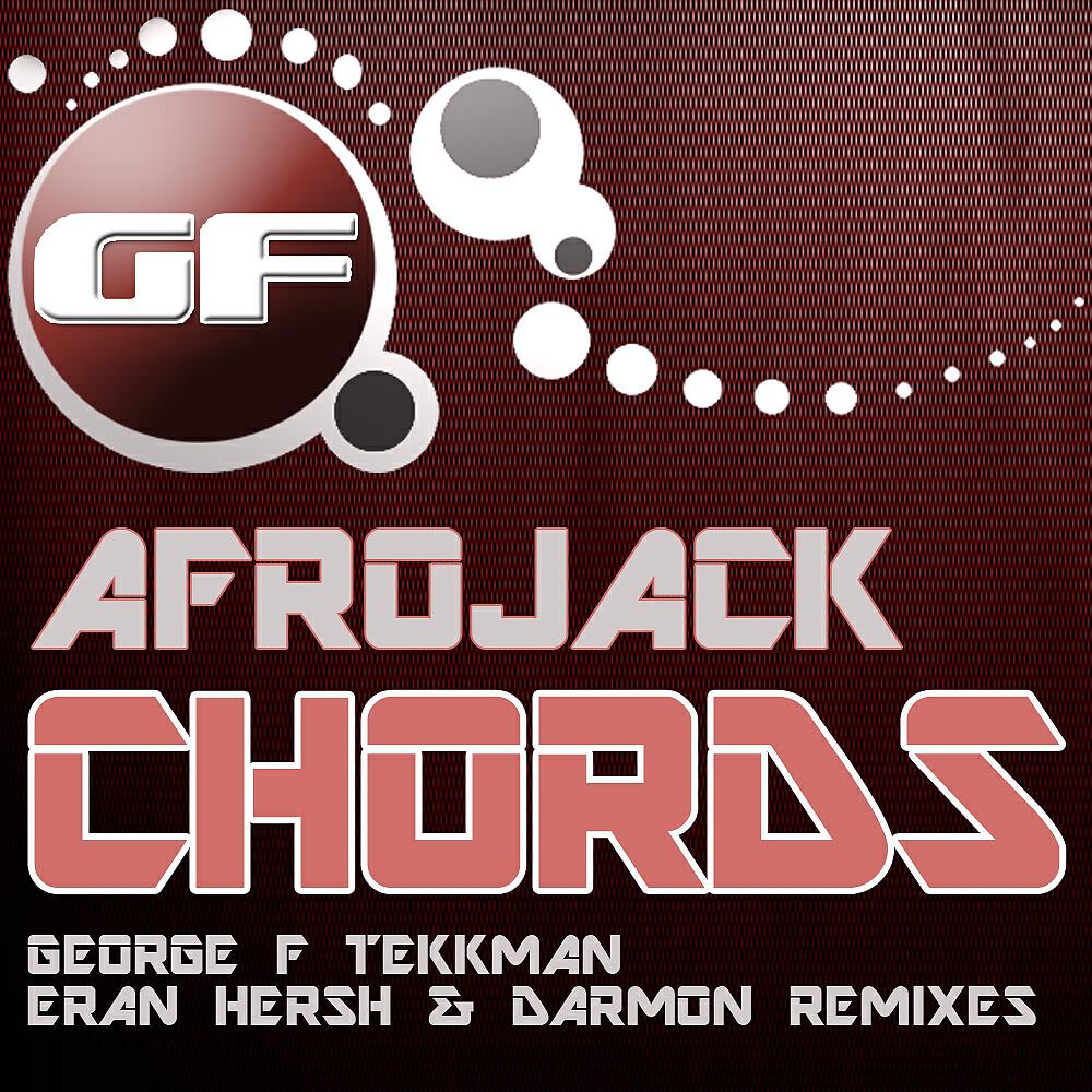 Afrojack - Chords (George F, Eran Hersh & Darmon 