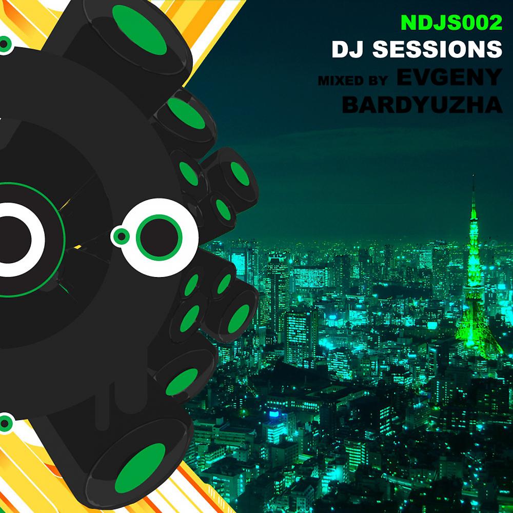 Постер альбома DJ Sessions - Volume 2 (Mixed by Evgeny Bardyuzha)