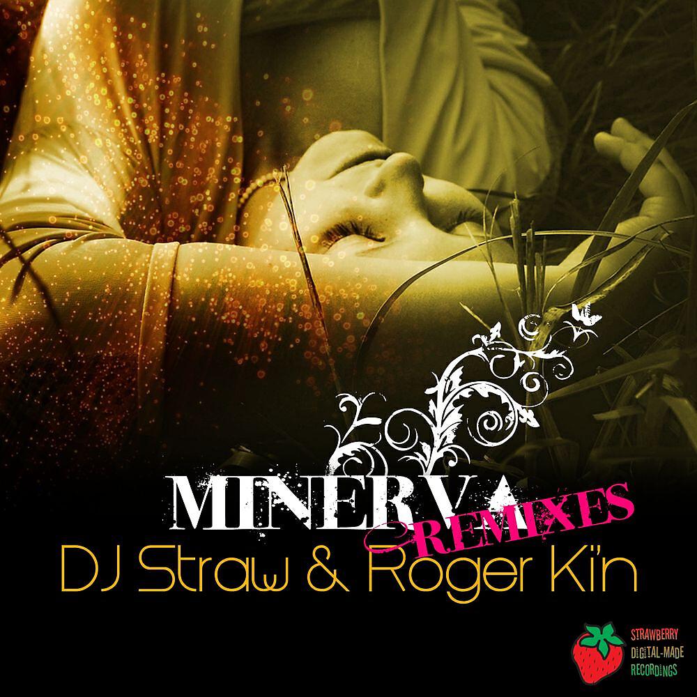 DJ Straw - Minerva (Andres Cuartas & Sebastian Vasquez Remix)
