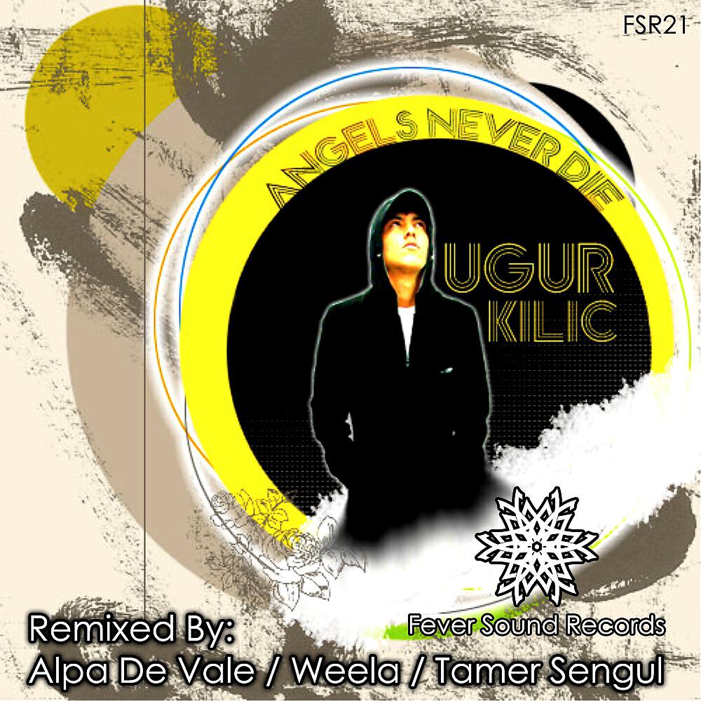 Ugur Kilic - Angels Never Die (Alpa De Vale Remix)