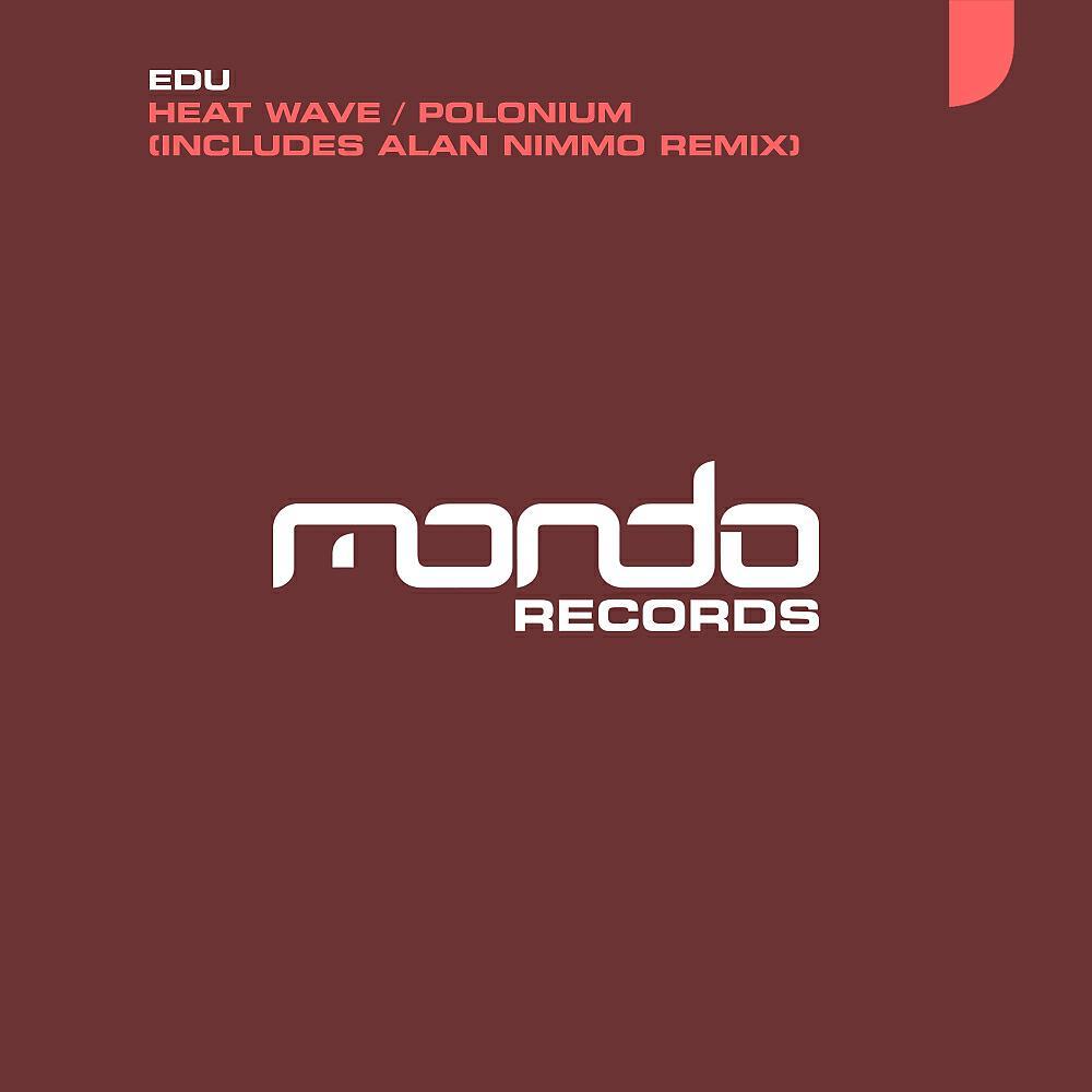 EDU - Heat Wave (Alan Nimmo Remix)