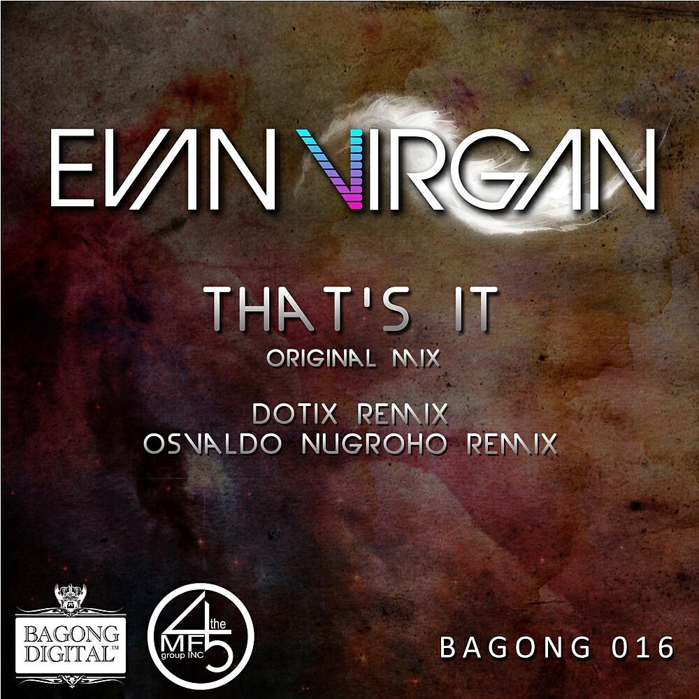 Evan Virgan - That's It (Osvaldo Nugroho Remix)
