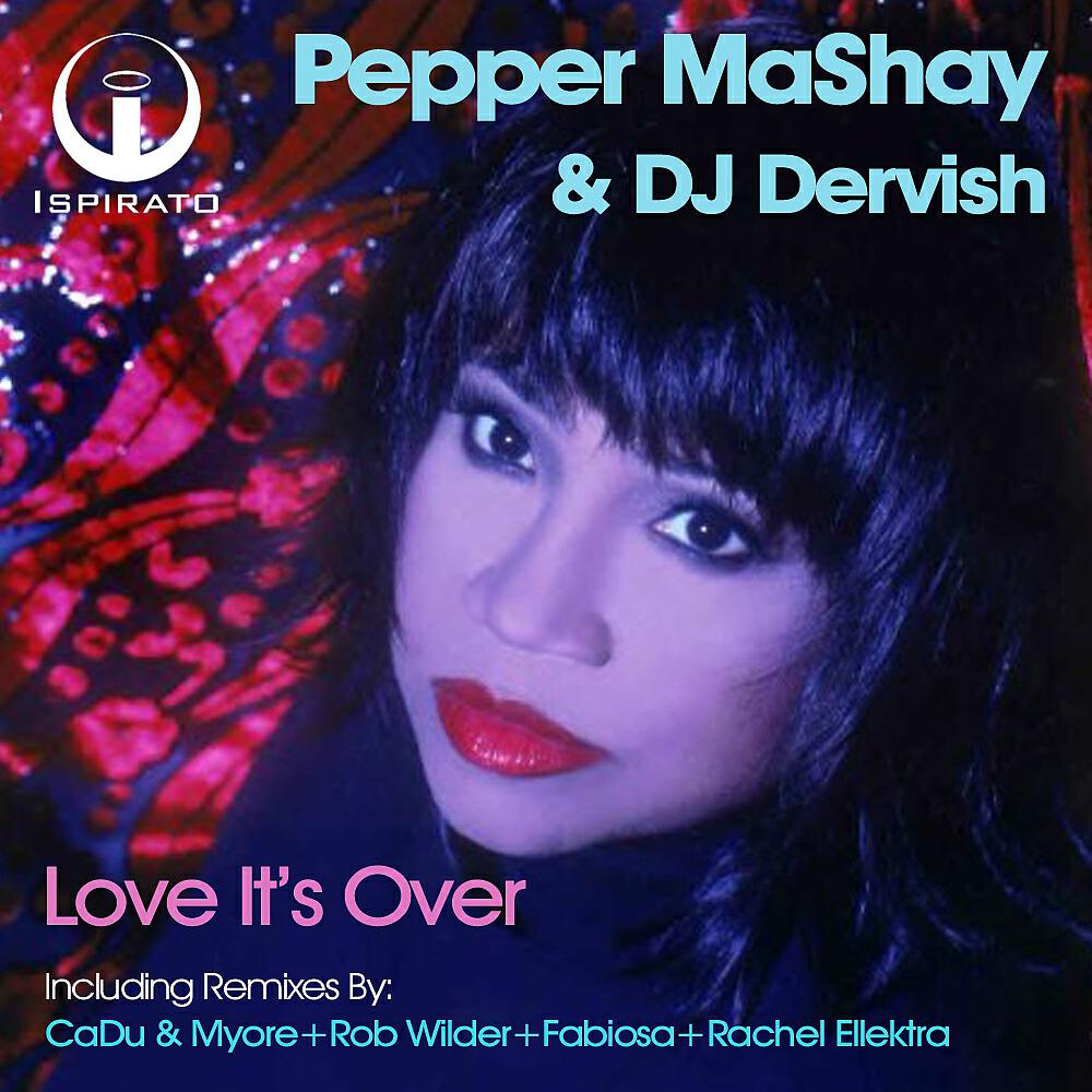 Pepper MaShay - Love It's Over (Club Mix)