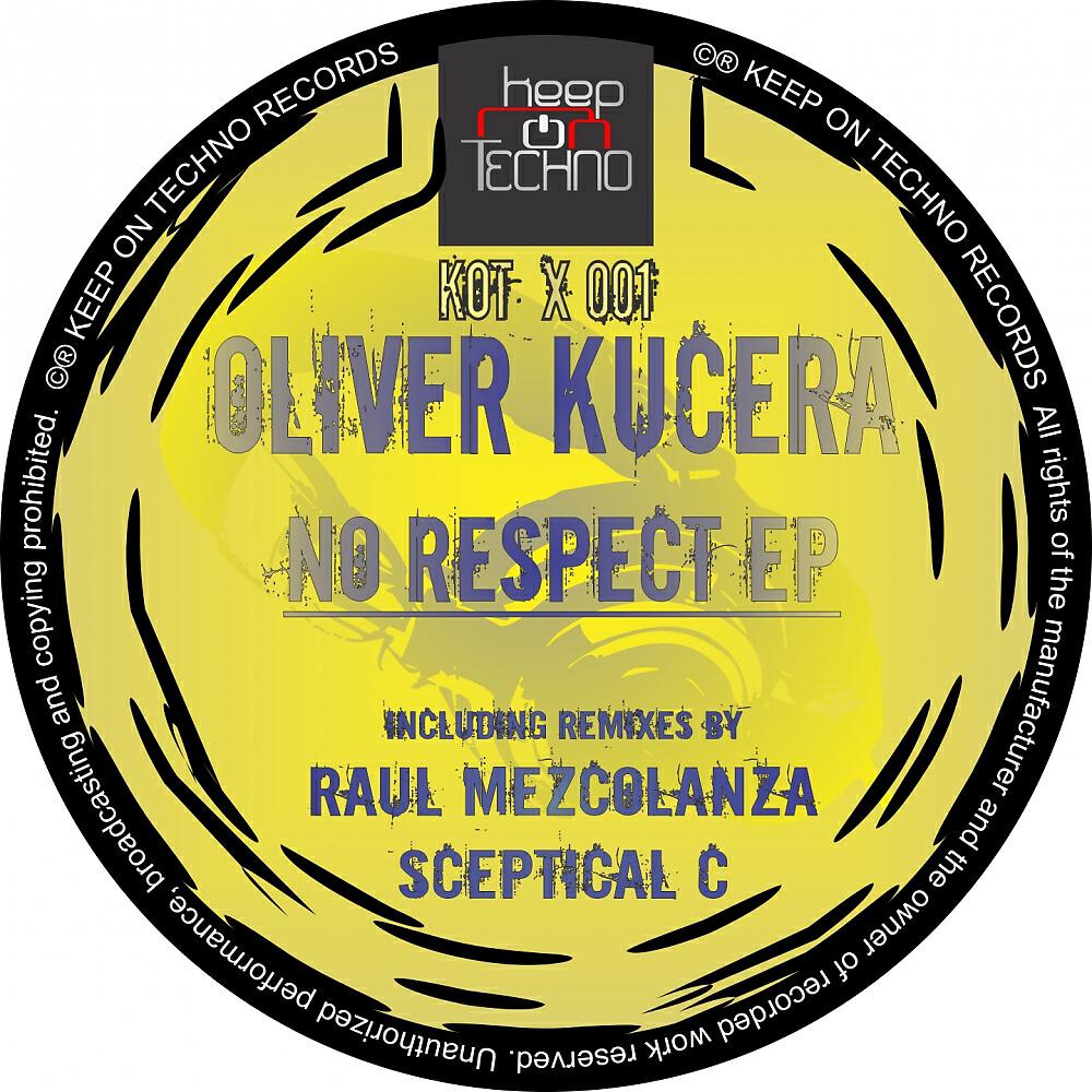 Oliver Kucera - No Respect (Raul Mezcolanza Remix)