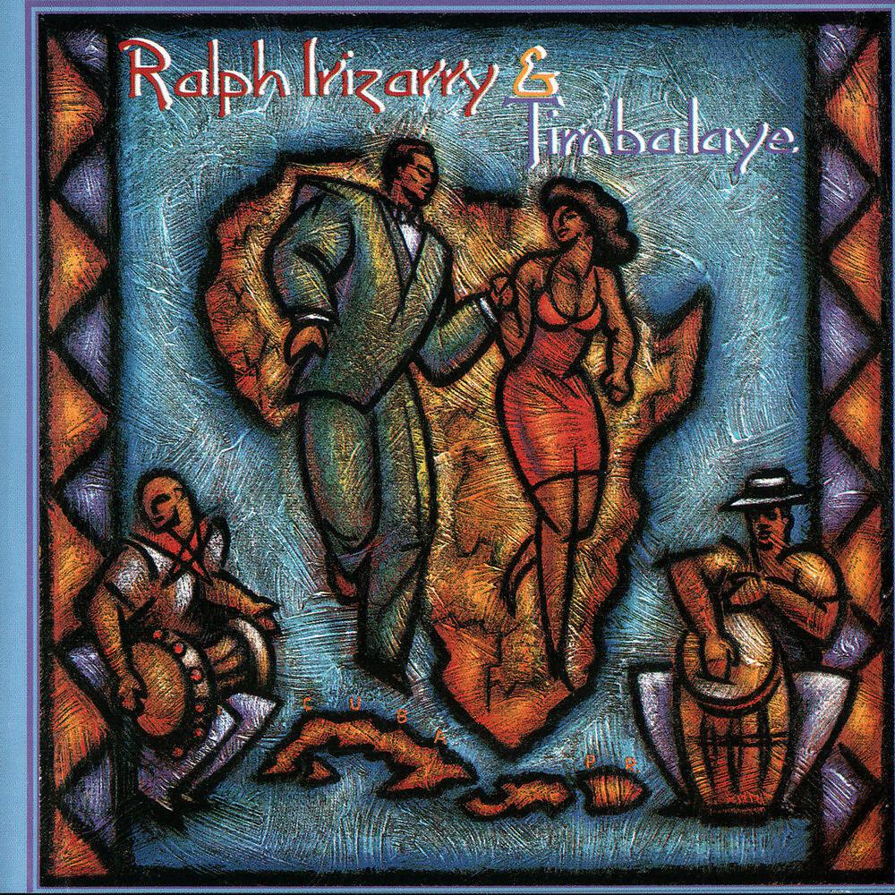 Постер альбома Ralph Irizarry & Timbalaye