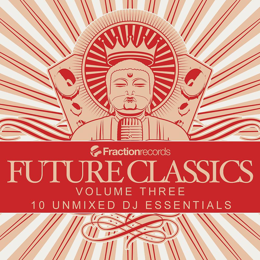 Постер альбома Fraction Records, Future Classics Volume Three