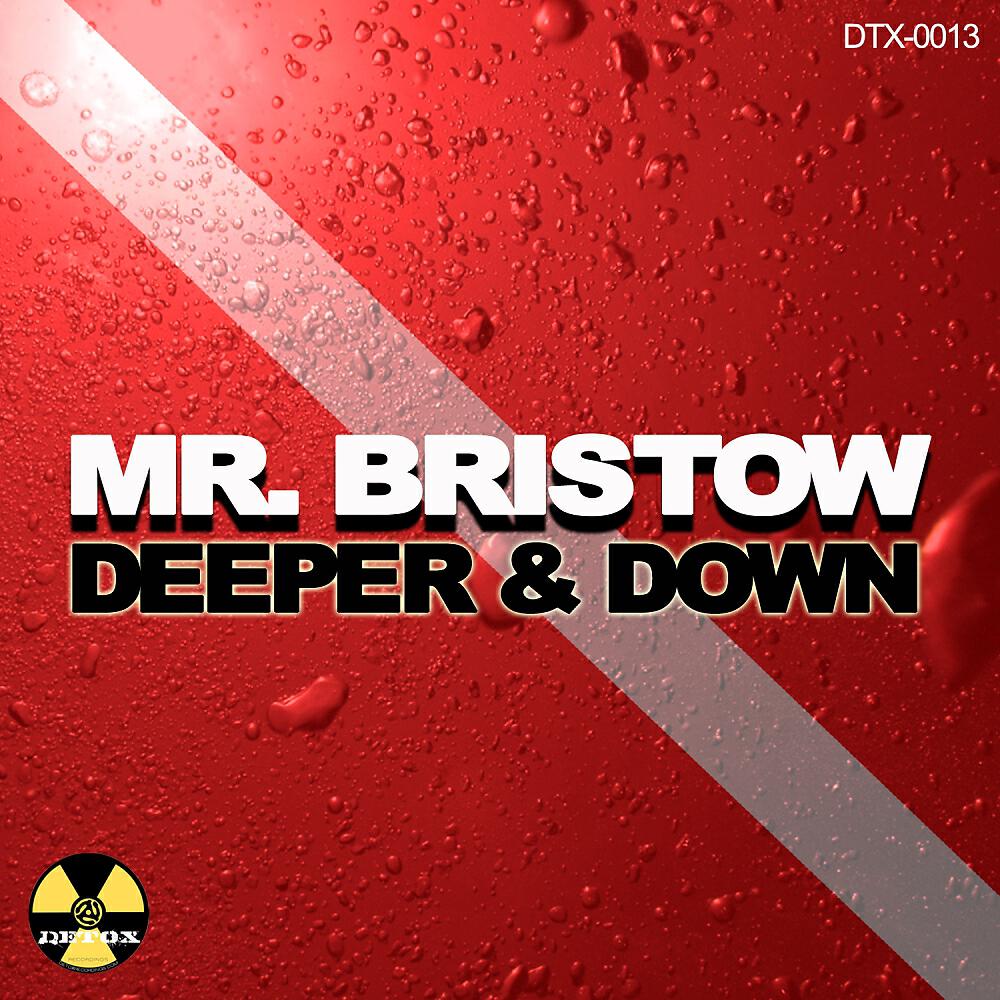 Mr. Bristow - Deeper & Down (A.D. Cruze Sunday Soul Mix)
