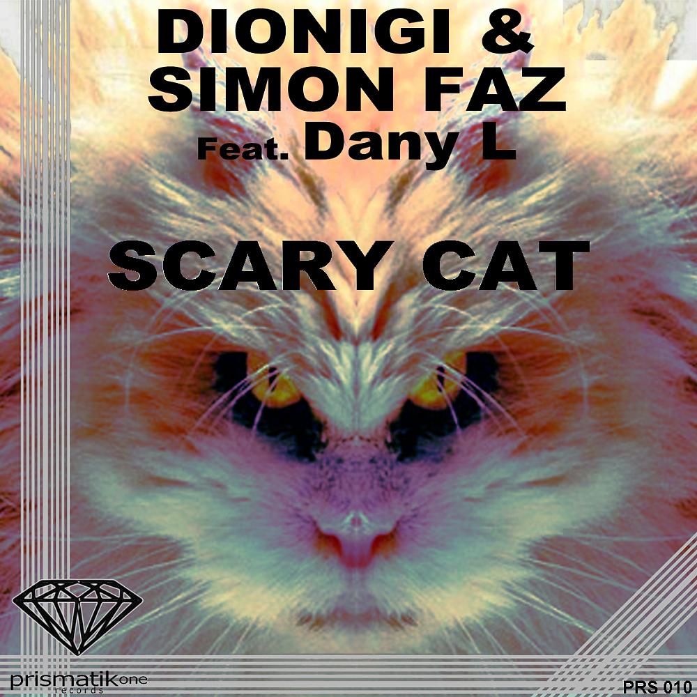 Dionigi - Scary Cat (Dionigi Electronika Mix)