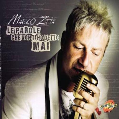 Marco Zeta - Le parole che non ti ho detto mai
