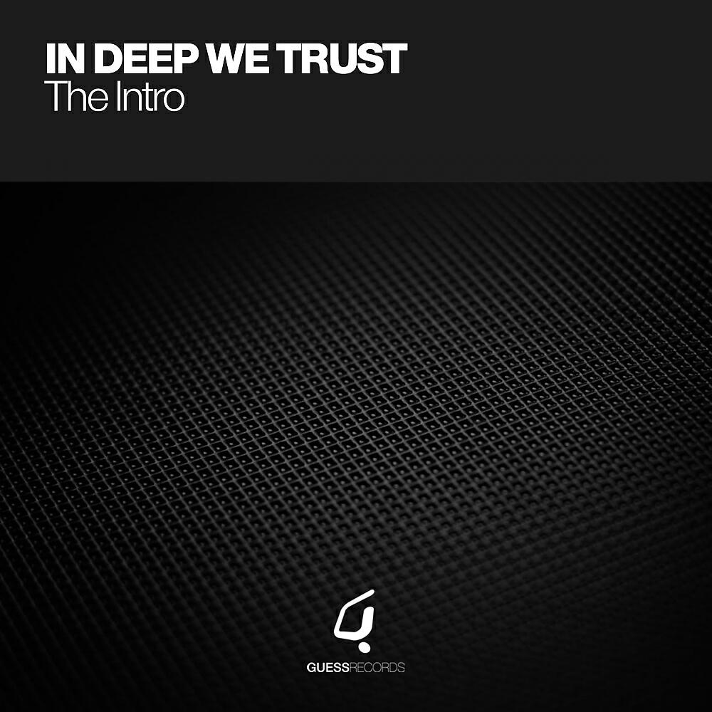 In Deep We Trust - The Intro (Spiritchaser Instrumental)