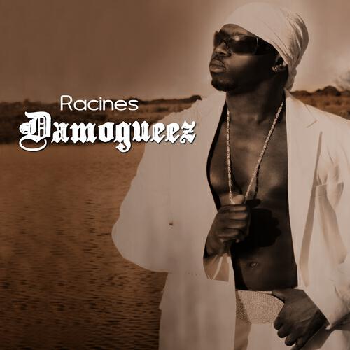 Damogueez - Racines
