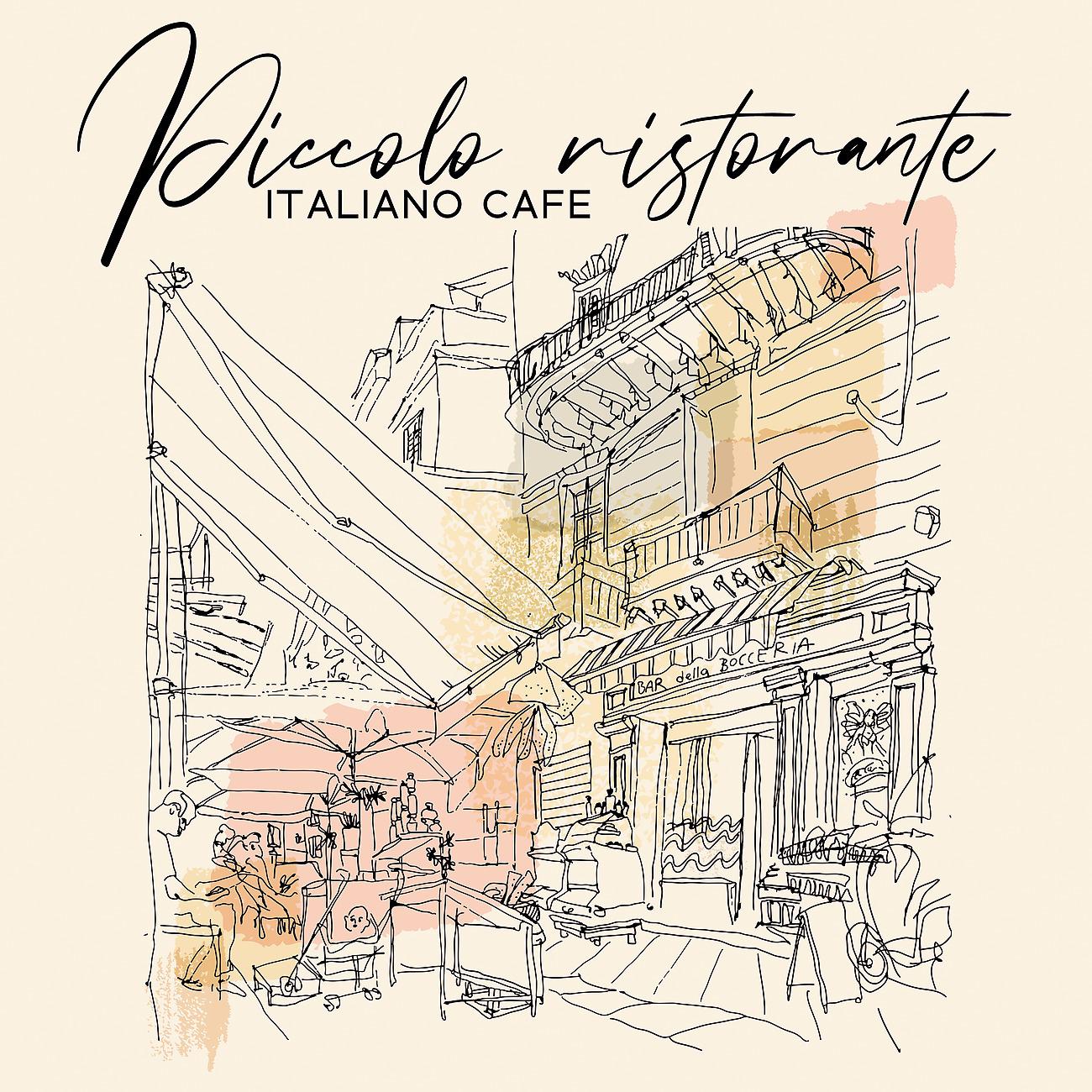 Постер альбома Piccolo ristorante italiano Cafe