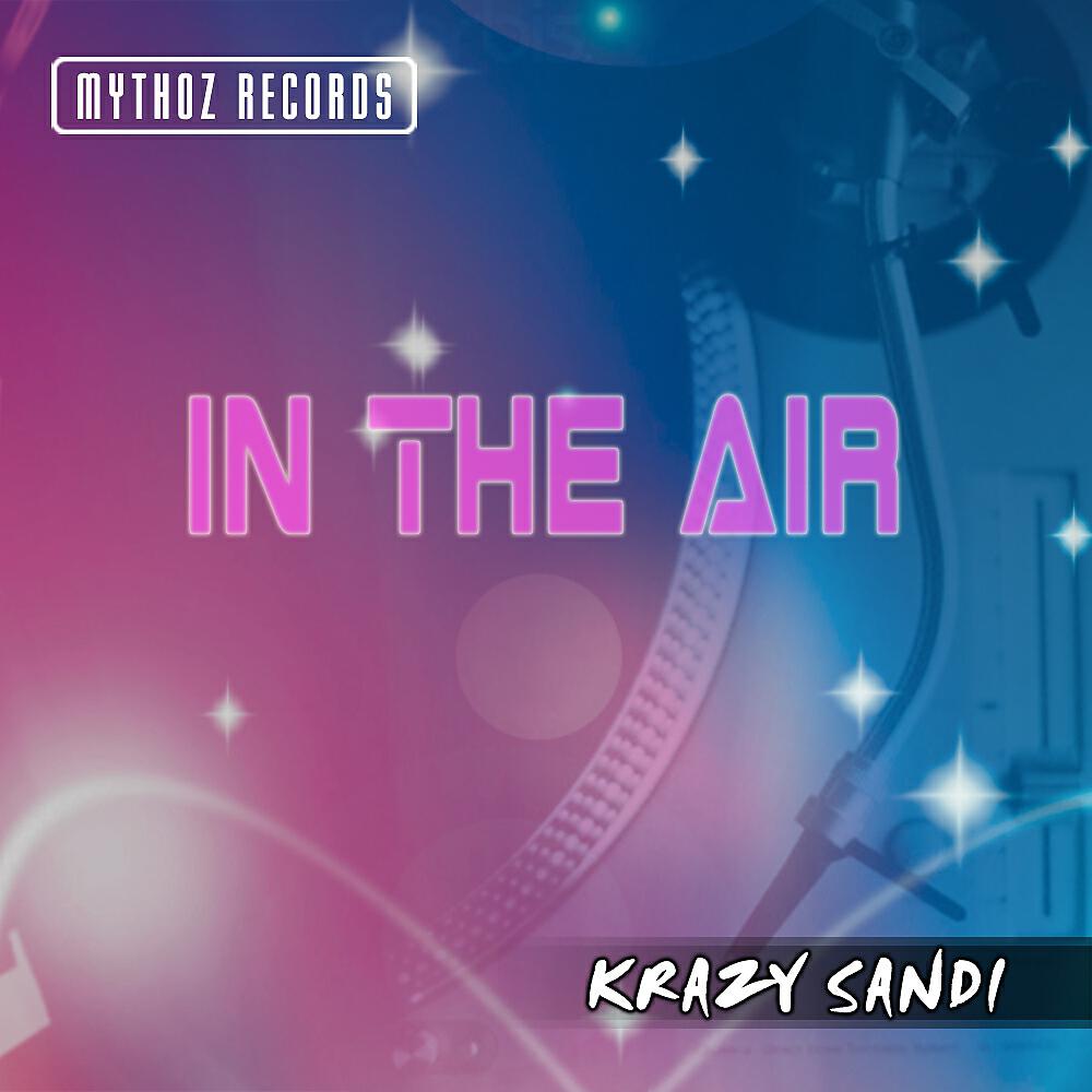 Krazy Sandi - In The Air