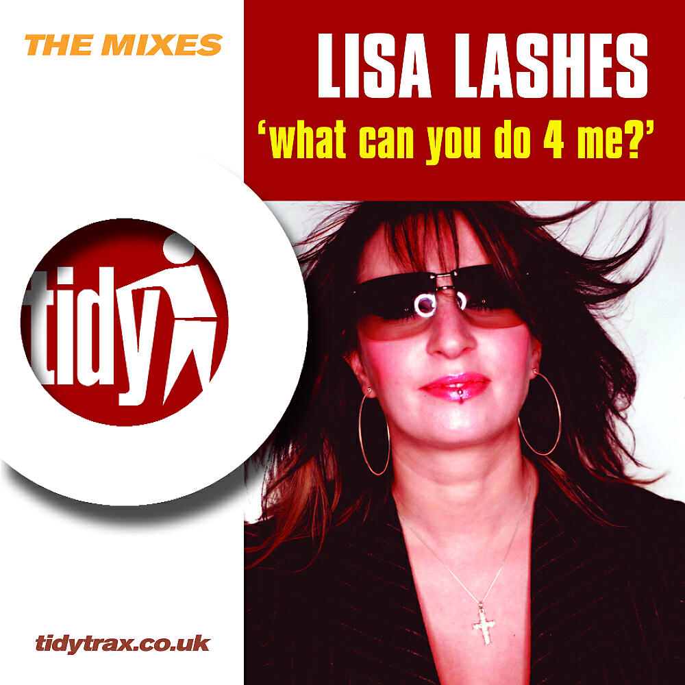 Lisa Lashes - What Can You Do 4 Me? (Tidy Boys Remix)