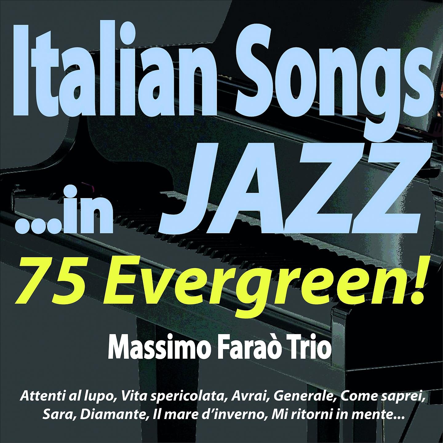 Постер альбома Italian Songs...in JAZZ: 75 Evergreen!
