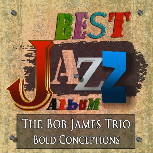 Постер альбома Bold Conceptions (Best Jazz Album - Digitally Remastered)