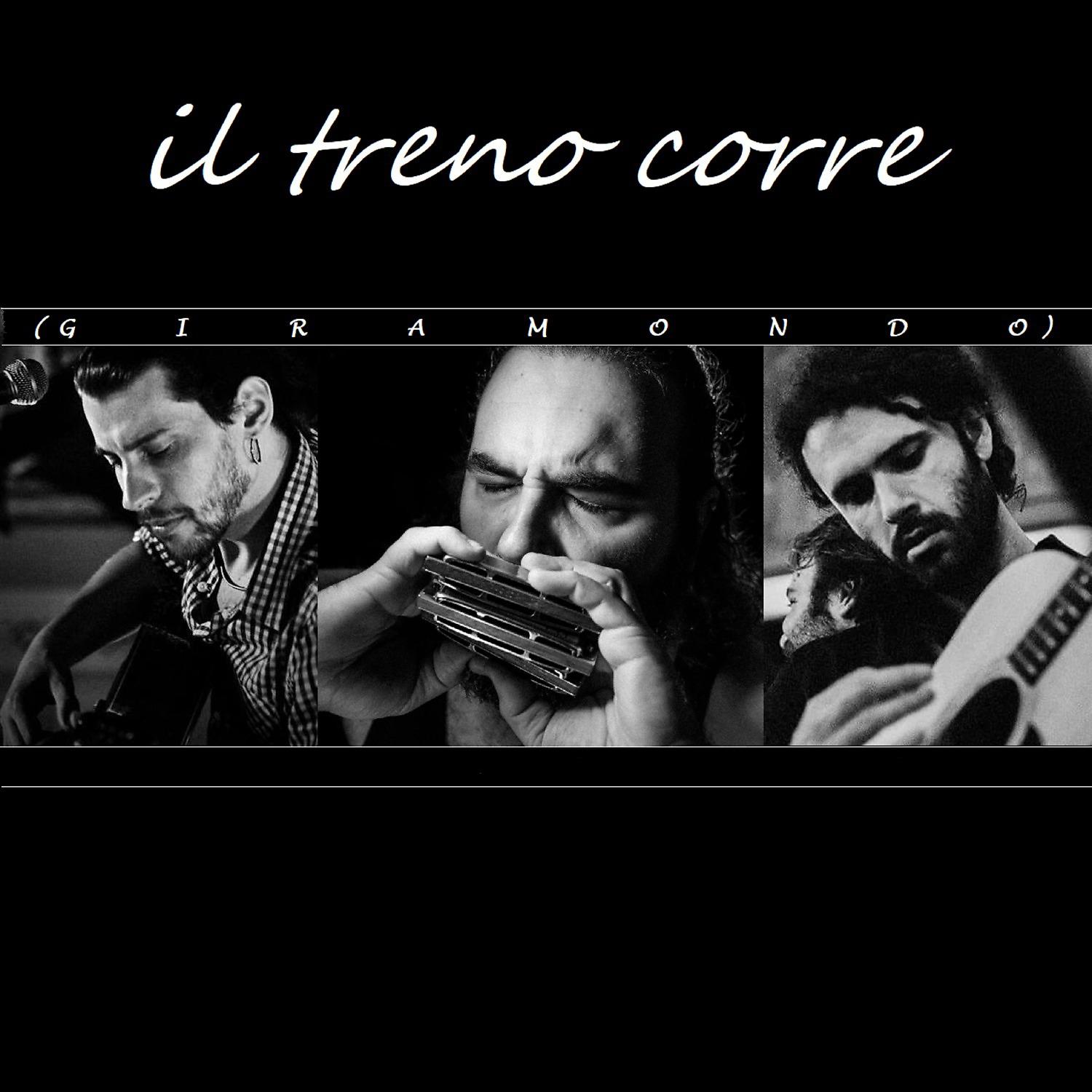 Постер альбома Il treno corre (Giramondo)