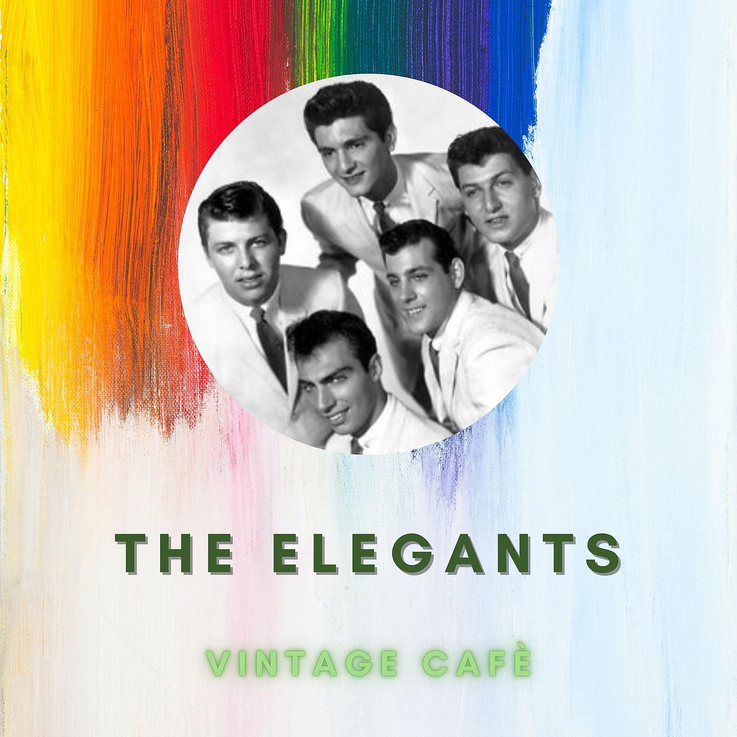 Постер альбома The Elegants - Vintage Cafè