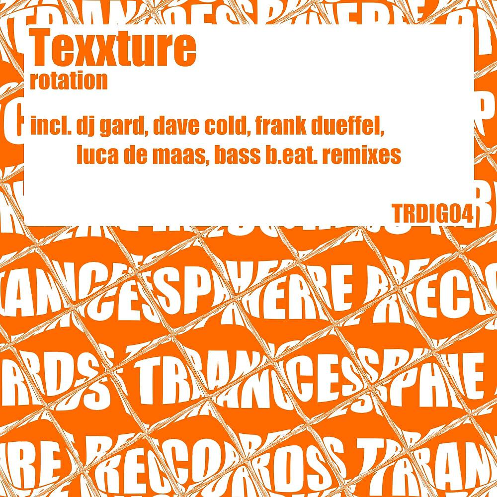 Texxture - Rotation (Dave Cold Remix)
