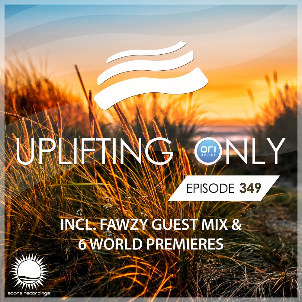 Постер альбома Uplifting Only Episode 349 (incl. FAWZY Guestmix) (Oct 2019)