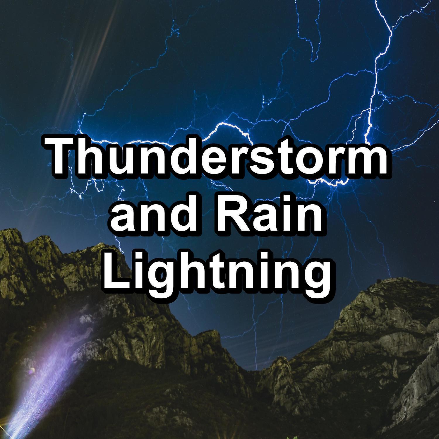 Постер альбома Thunderstorm and Rain Lightning