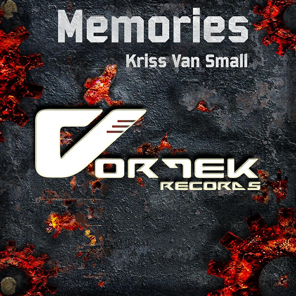 Kriss Van Small - Memories (Cranium Unfused Remix)