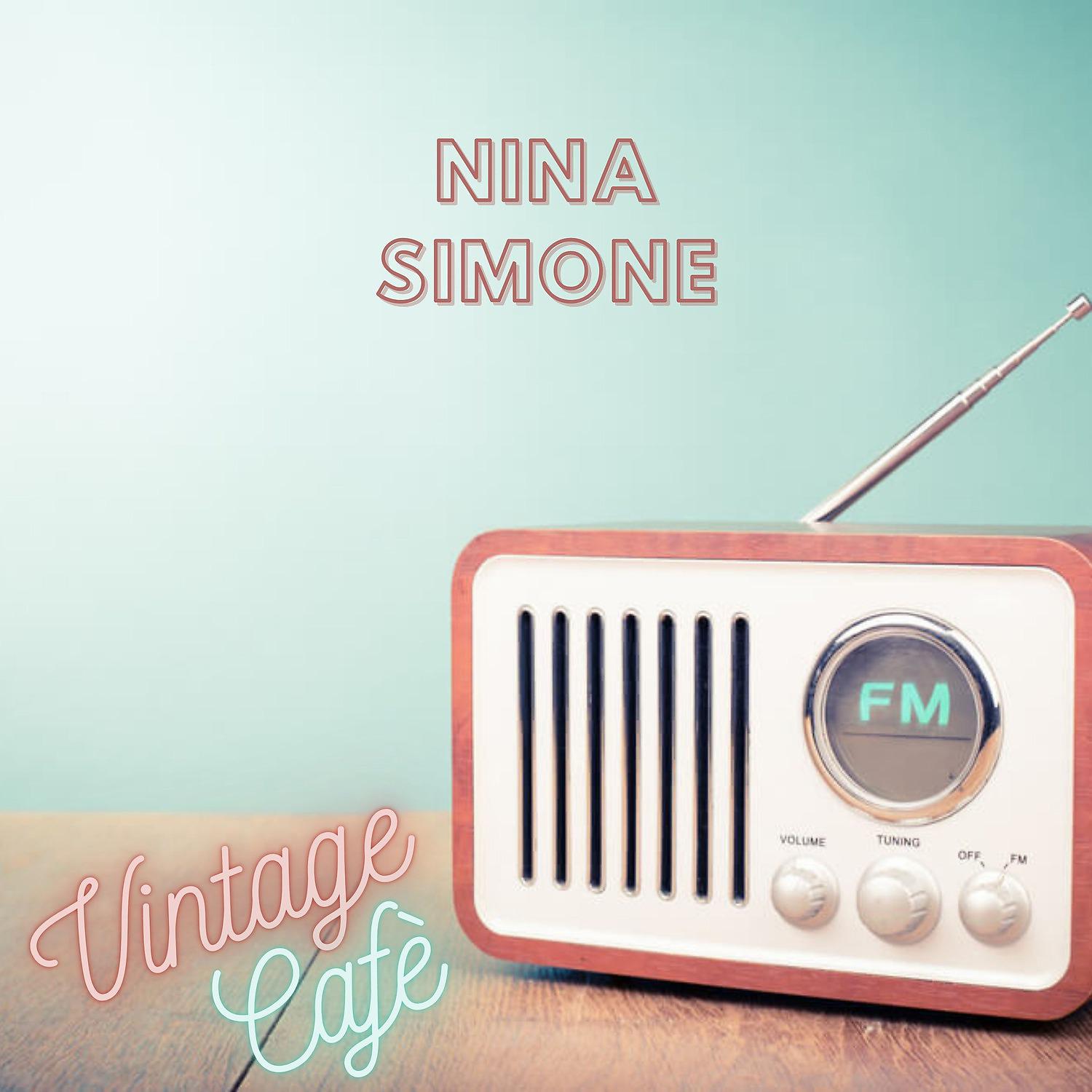 Постер альбома Nina Simone - Vintage Cafè