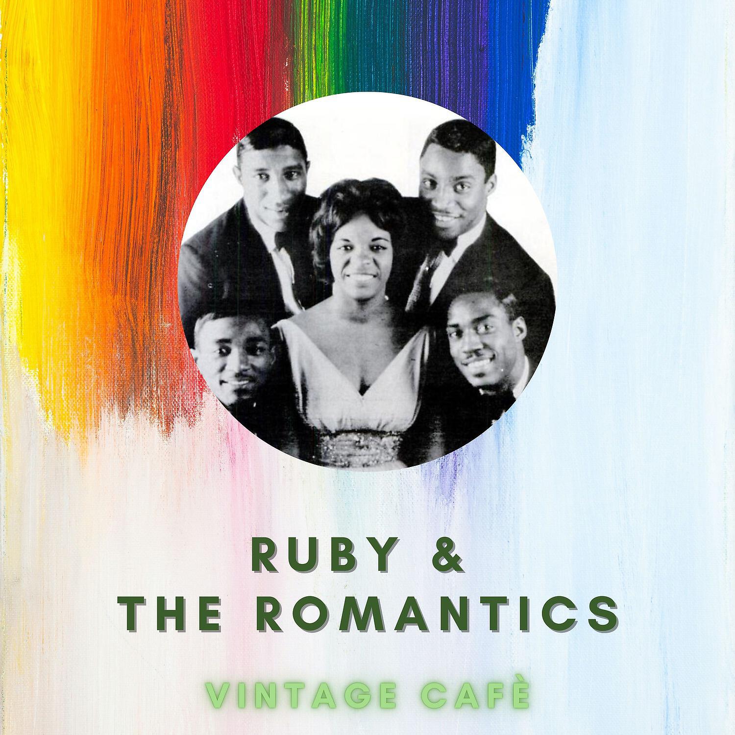 Ruby & The Romantics - Young Wings Can Fly