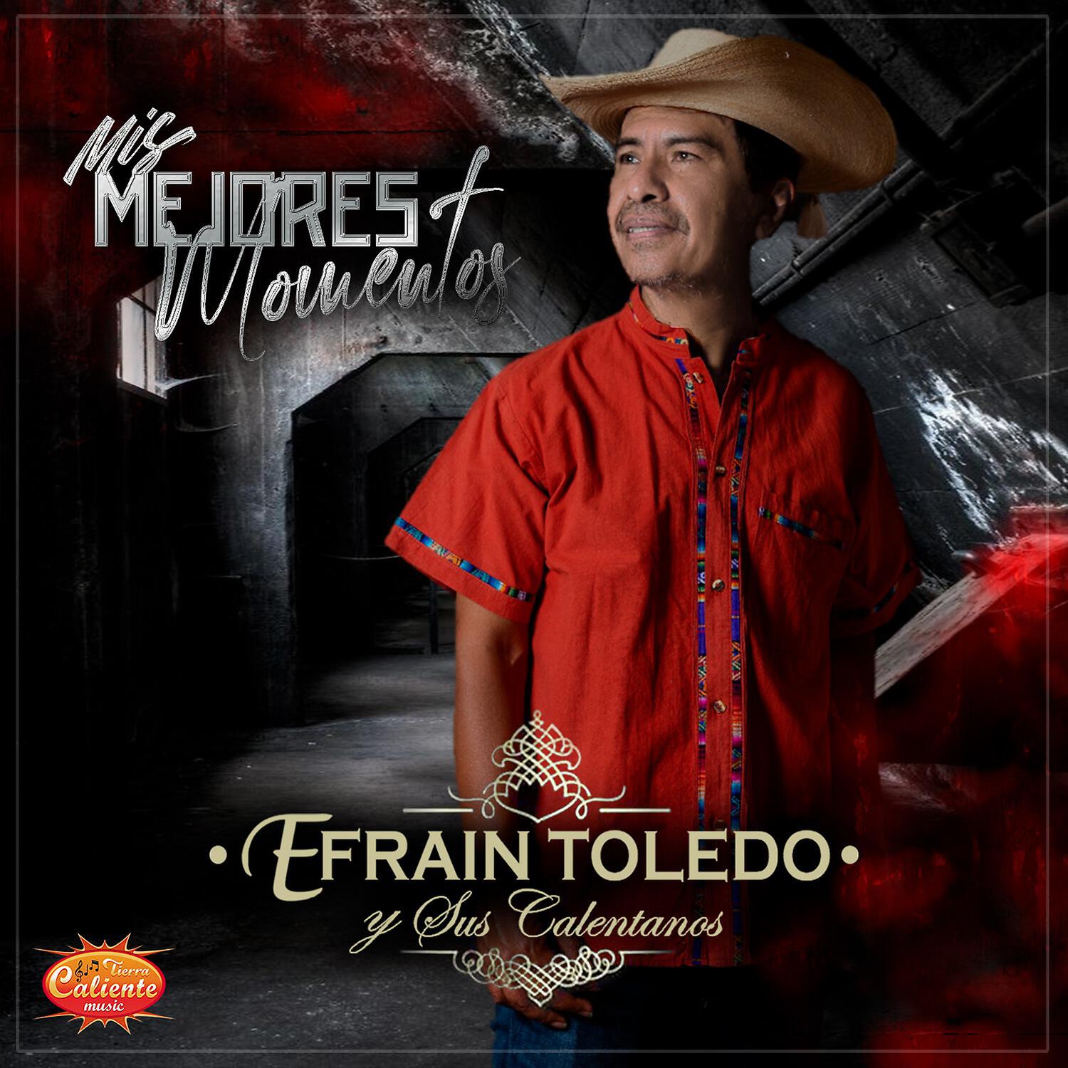 Efrain Toledo Y Sus Calentanos - Me Persigue Tu Sombra