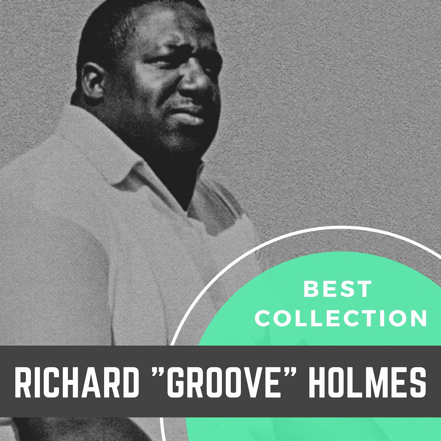 Постер альбома Best Collection Richard "Groove" Holmes