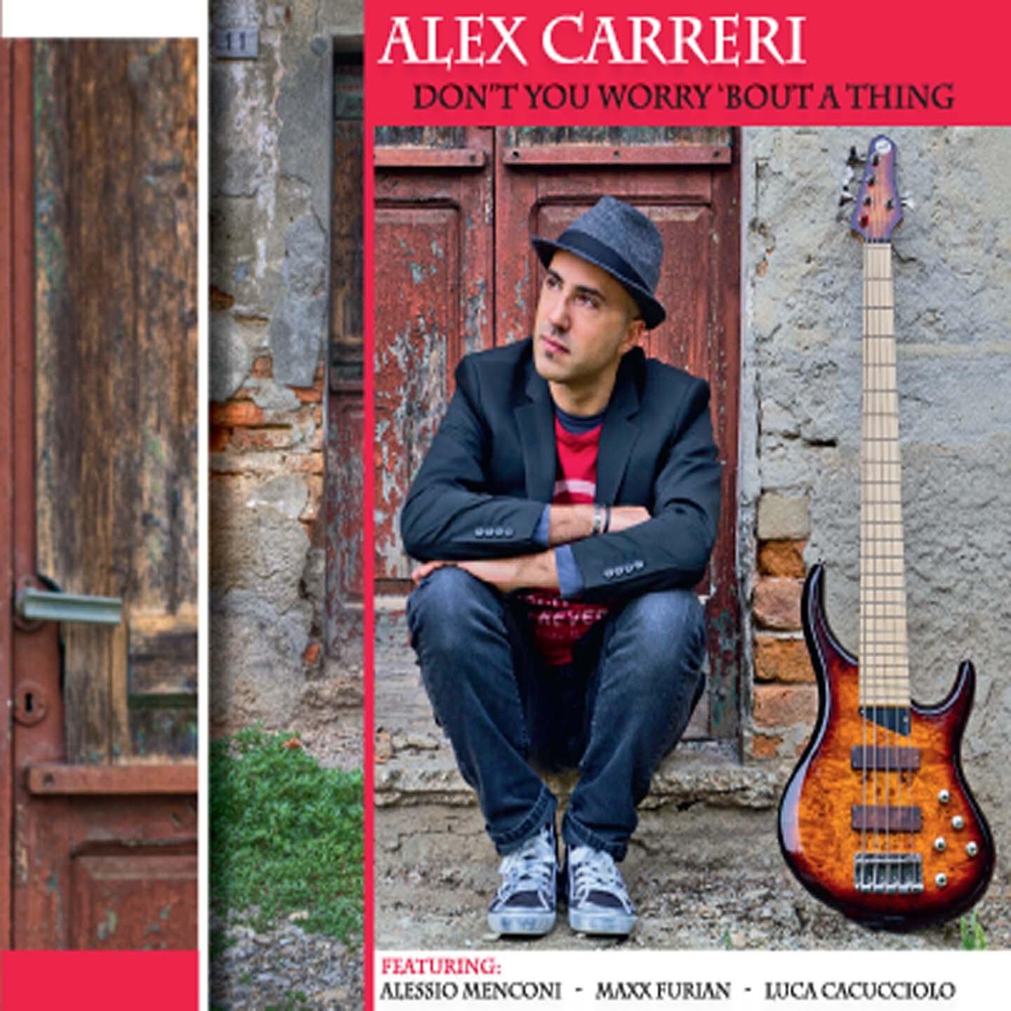 Alex Carreri - Don't You Worry 'bout a Thing