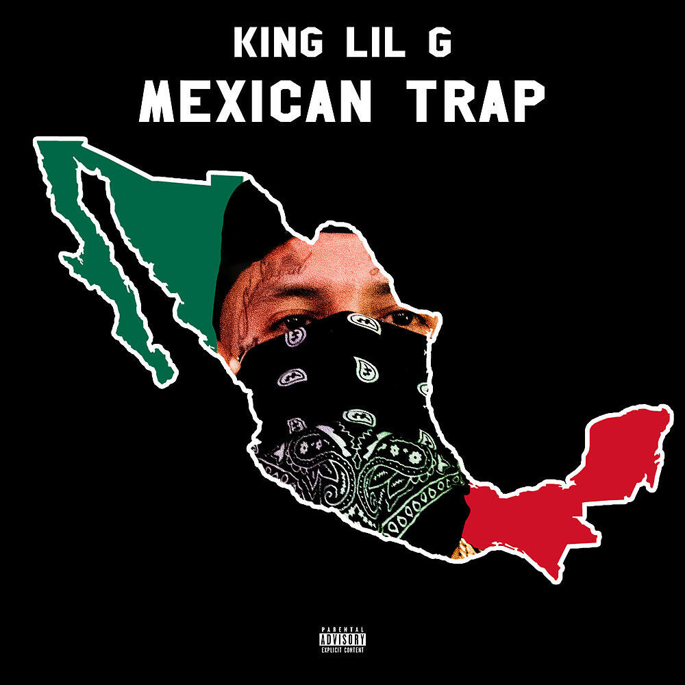 King Lil G - Mexican Trap