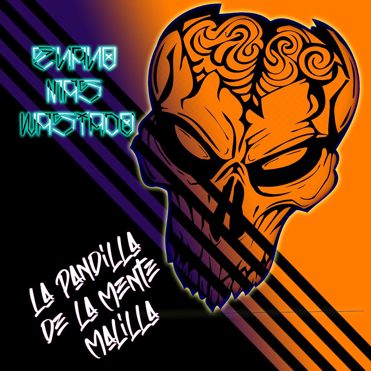 Постер альбома La Pandilla de la Mente Malilla
