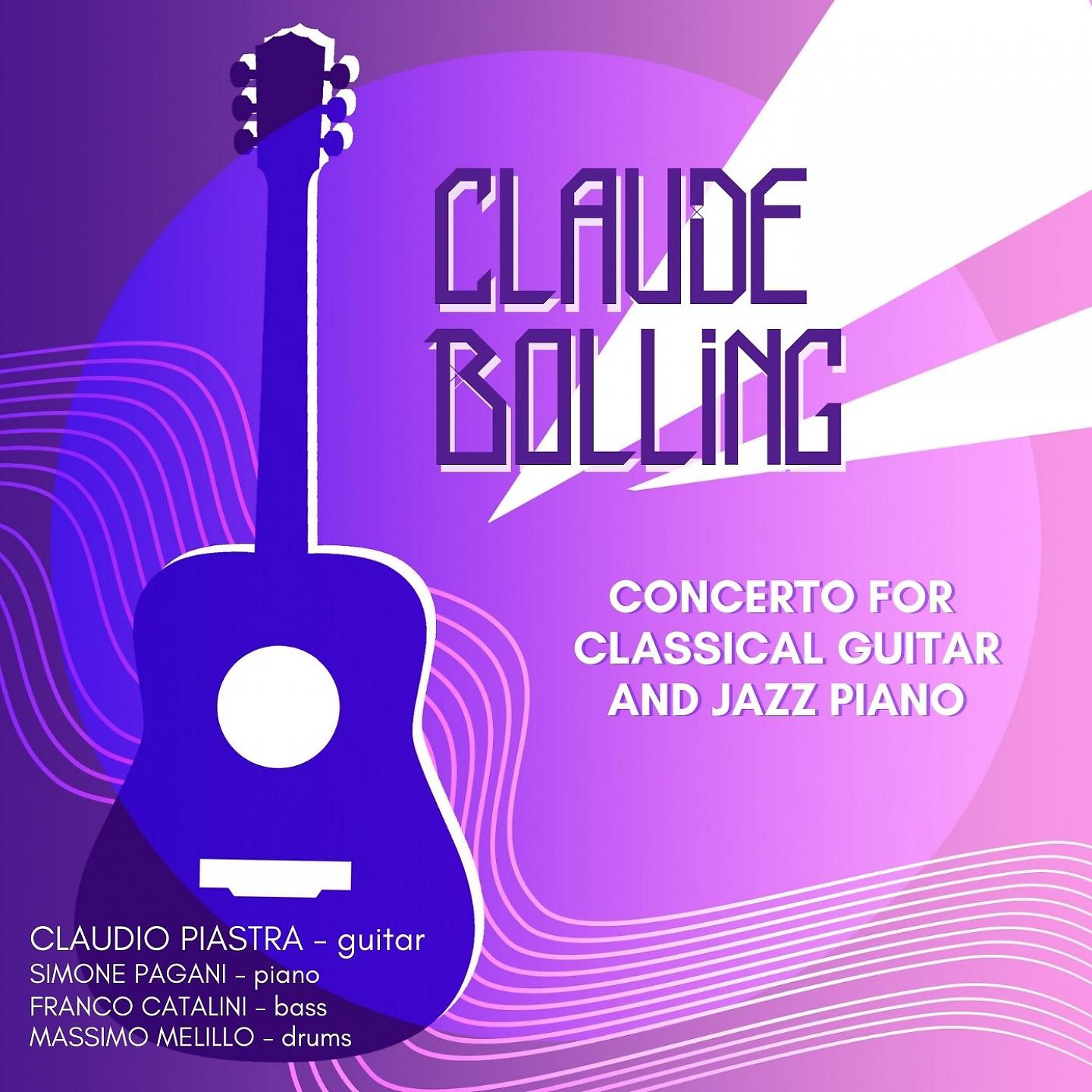 Постер альбома Claude Bolling: Concerto for Classic Guitar and Jazz Piano