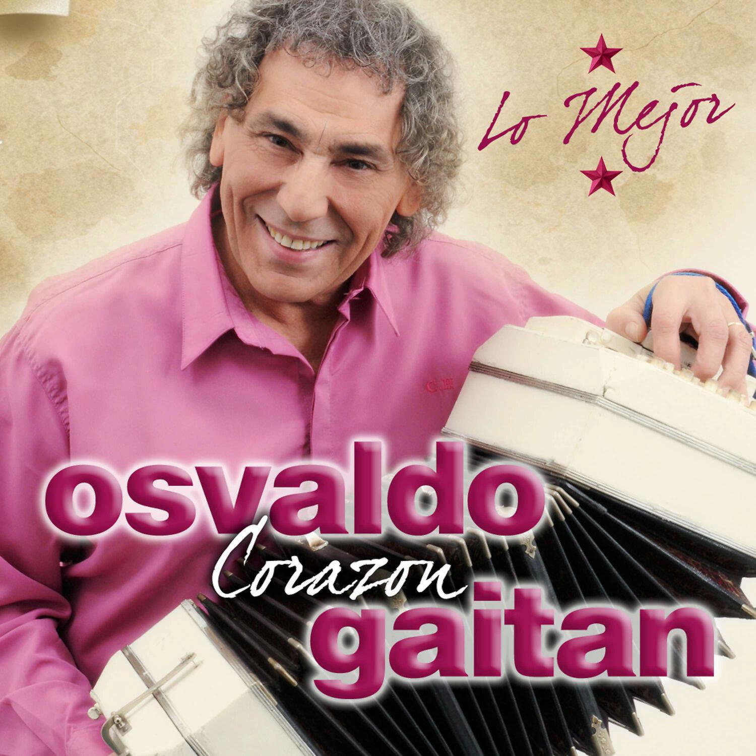 Osvaldo Corazón Gaitán - La Gente Quiere Que Toque