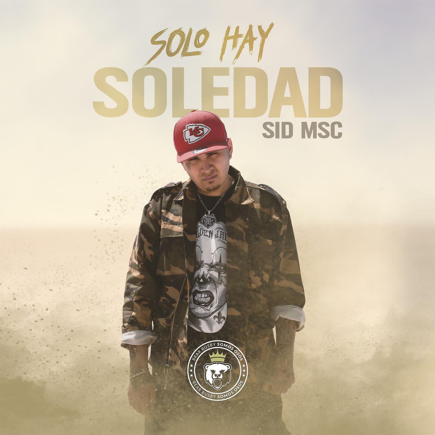 Sid MSC - Solo Hay Soledad