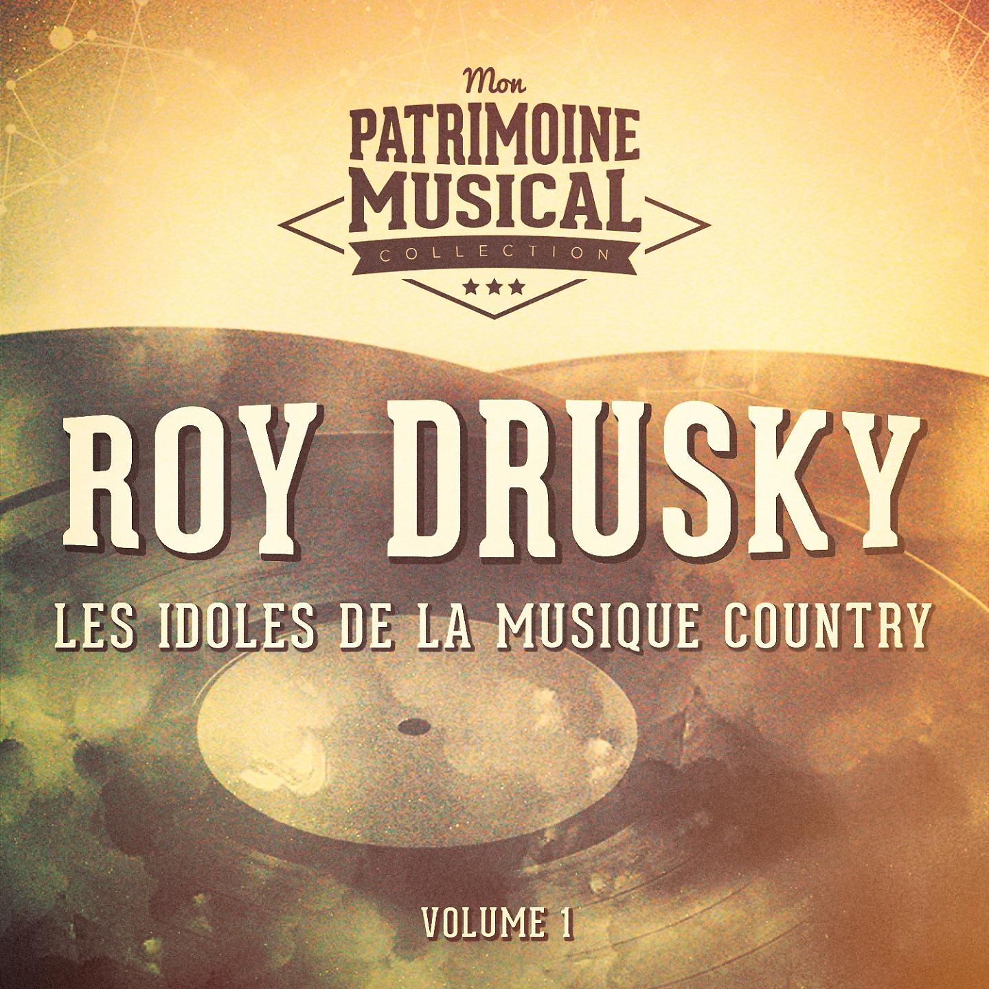 Постер альбома Les idoles de la musique country : Roy Drusky, Vol. 1