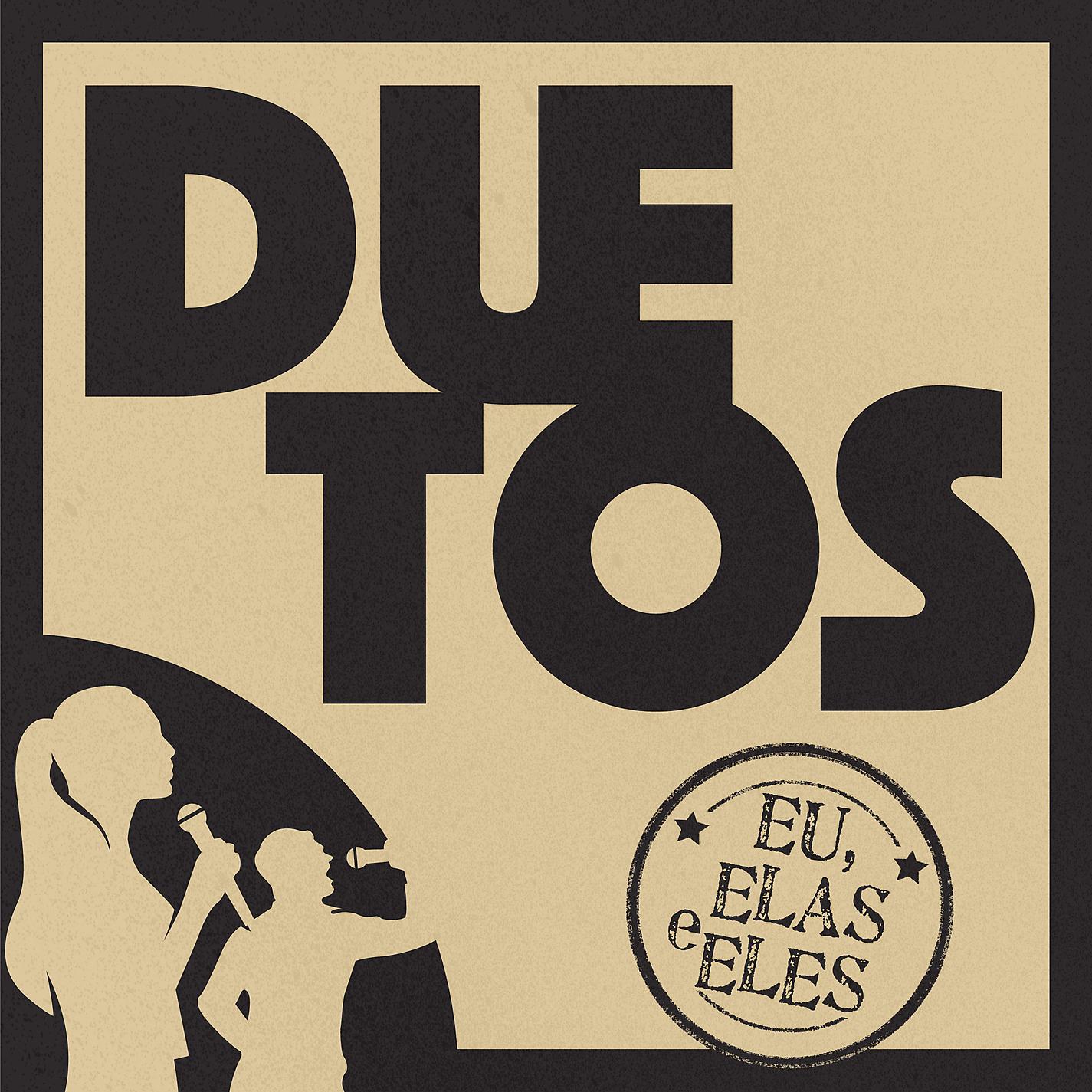 Постер альбома Duetos: Eu, elas e eles