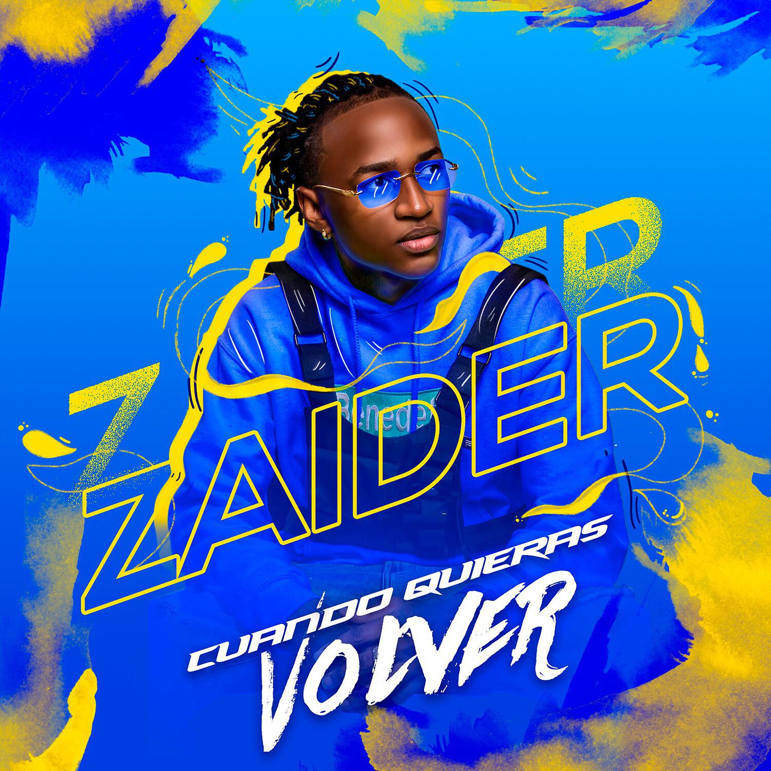Zaider - Cuando Quieras Volver
