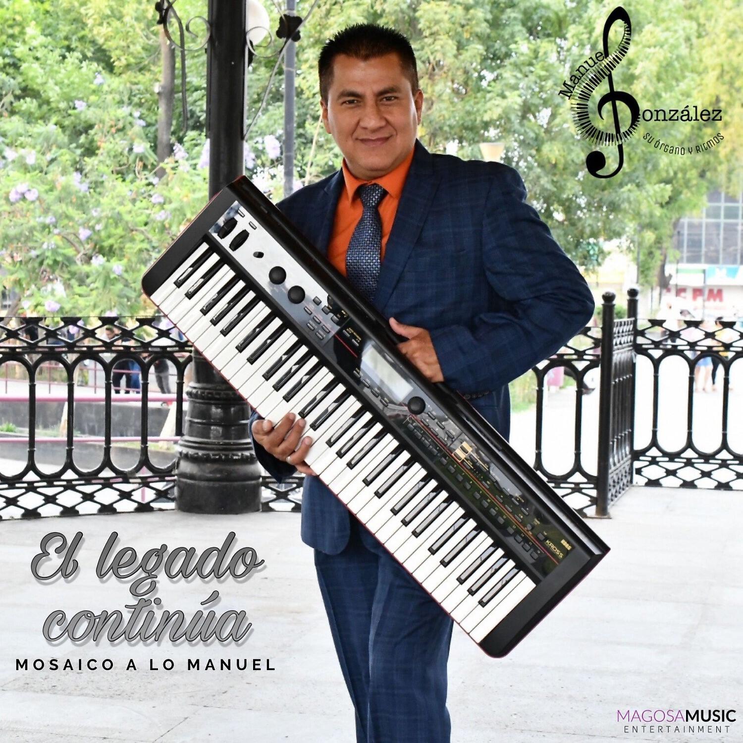 Manuel Gonzalez Órgano y Conjunto de Ritmos - Mosaico a lo Manuel Cumbia en Oriente