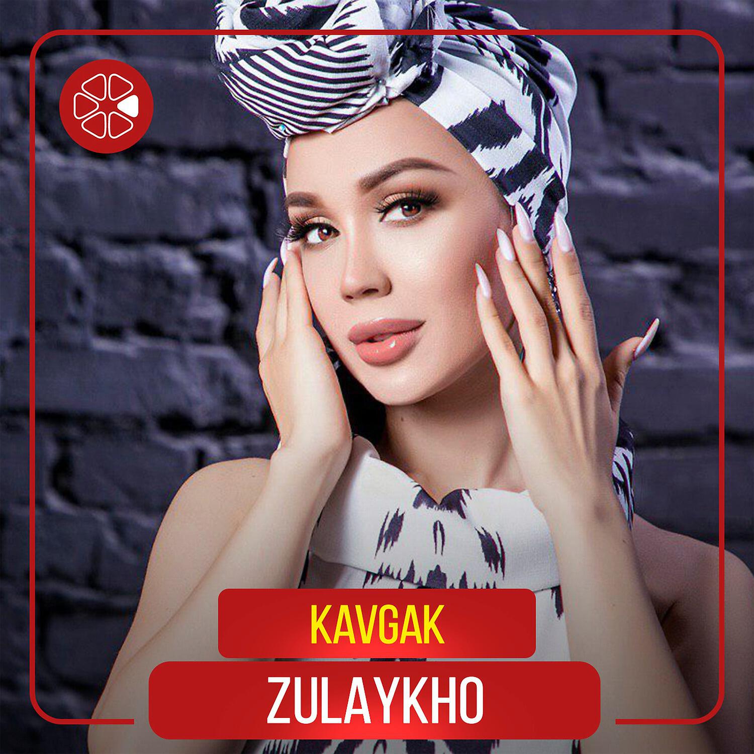 Zulaykho - Kavgak