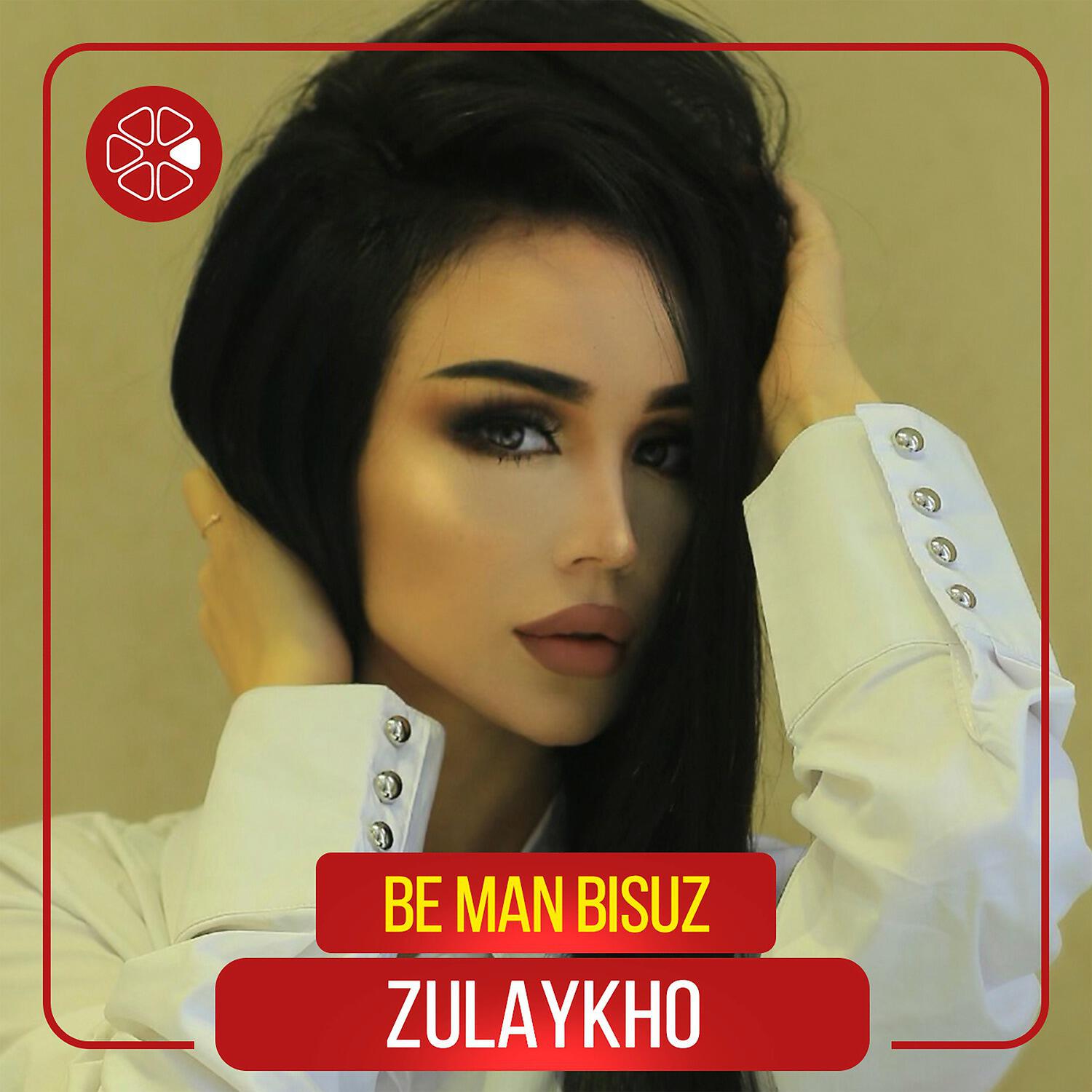 Zulaykho - Be Man Bisuz